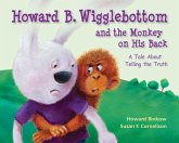 Howard B. Wigglebottom and the Monkey on His Back