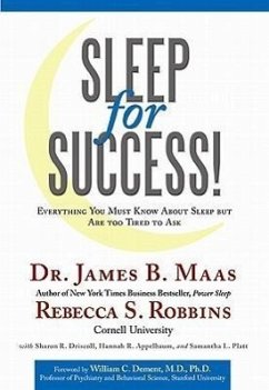Sleep for Success - Maas, James B.; Robbins, Rebecca S.