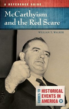 McCarthyism and the Red Scare - Walker, William T.