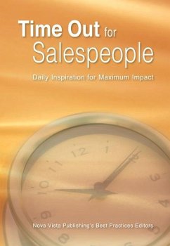 Time Out for Salespeople - Best Practices Editors, Nova Vista Publishing's