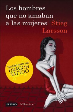 Los Hombres Que No Amaban a Las Mujeres (Serie Millennium 1) - Larsson, Stieg