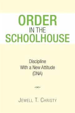 Order in the Schoolhouse - Christy, Jewell T.