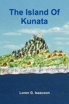 The Island of Kunata - Isaacson, Loren G.