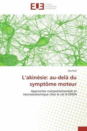 L'akinésie: au-delà du symptôme moteur L'akinésie: au-delà du symptôme moteur