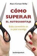 Cover Como Superar el Autosabotaje = What's Your Sabotage?