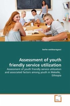 Assessment of youth friendly service utilization