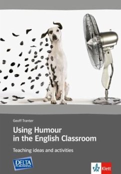 Using Humour in the English Classroom - Tranter, Geoff