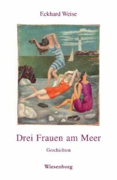 Drei Frauen am Meer - Weise, Eckhard