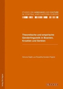 Theoretische und empirische Genderlinguistik in Bosnien, Kroatien und Serbien - Kersten-Pejanic, Roswitha;Rajilic, Simone