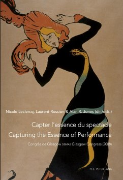 Capter l'essence du spectacle- Un enjeu de taille pour le patrimoine immatériel- Capturing the Essence of Performance- The Challenges of Intangible Heritage