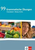 99 Grammatische Übungen Französisch (A1/A2)
