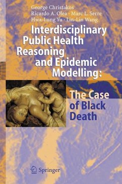 Interdisciplinary Public Health Reasoning and Epidemic Modelling: The Case of Black Death - Christakos, George;Olea, Ricardo A.;Serre, Marc L.