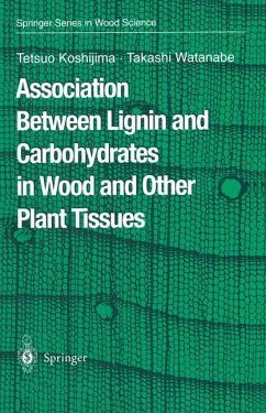 Association Between Lignin and Carbohydrates in Wood and Other Plant Tissues - Koshijima, Tetsuo;Watanabe, Takashi