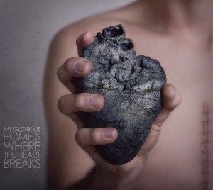 Home Is Where The Heart Breaks