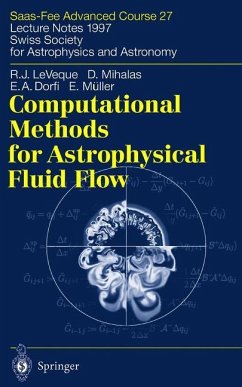 Computational Methods for Astrophysical Fluid Flow - LeVeque, Randall J.;Mihalas, Dimitri;Dorfi, E.A.