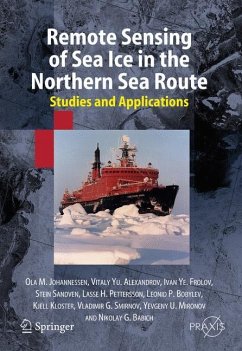 Remote Sensing of Sea Ice in the Northern Sea Route - Johannessen, Ola M.;Alexandrov, Vitali;Frolov, Ivan Ye.