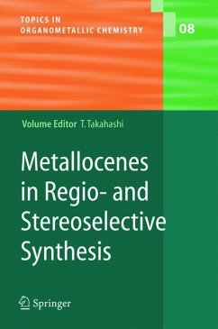 Metallocenes in Regio- and Stereoselective Synthesis