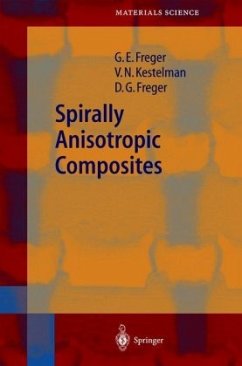 Spirally Anisotropic Composites - Freger, Garry Efimovich;Kestelman, V. N.;Freger, Dmitry Garrievich