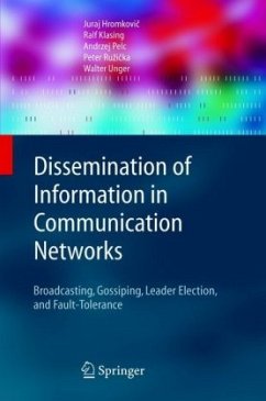 Dissemination of Information in Communication Networks - Hromkovic, Juraj;Klasing, Ralf;Pelc, A.