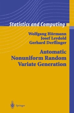 Automatic Nonuniform Random Variate Generation - Hörmann, Wolfgang;Leydold, Josef;Derflinger, Gerhard