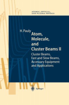 Atom, Molecule, and Cluster Beams II - Pauly, Hans