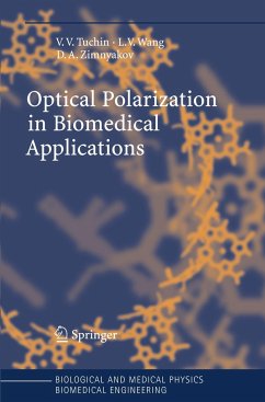 Optical Polarization in Biomedical Applications - Tuchin, Valery V.;Wang, Lihong;Zimnyakov, Dmitry A.