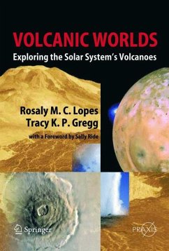 Volcanic Worlds - Lopes, Rosaly M.C.;Gregg, Tracy K. P.