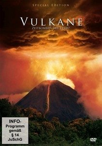 Vulkane - Zeitbomben der Erde?