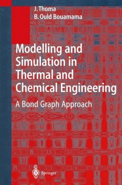 Modelling and Simulation in Thermal and Chemical Engineering - Thoma, J.;Ould Bouamama, B.