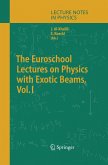 The Euroschool Lectures on Physics with Exotic Beams, Vol. I