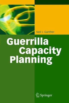 Guerrilla Capacity Planning - Gunther, Neil J.