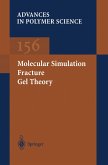 Molecular Simulation Fracture Gel Theory