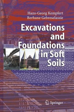 Excavations and Foundations in Soft Soils - Kempfert, Hans-Georg;Gebreselassie, Berhane