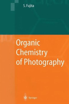 Organic Chemistry of Photography - Fujita, Shinsaku