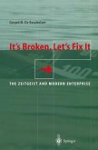 It¿s Broken, Let¿s Fix It