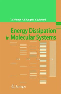 Energy Dissipation in Molecular Systems - Tramer, André;Jungen, Christian;Lahmani, Françoise