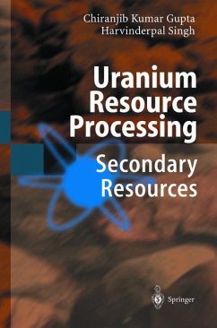 Uranium Resource Processing - Gupta, Chiranjib;Singh, Harvinderpal