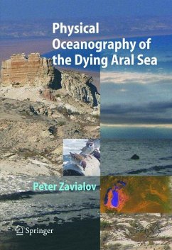 Physical Oceanography of the Dying Aral Sea - Zavialov, Peter O.