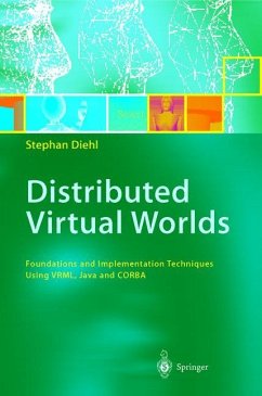 Distributed Virtual Worlds - Diehl, Stephan