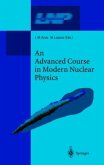 An Advanced Course in Modern Nuclear Physics