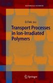 Transport Processes in Ion-Irradiated Polymers