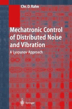 Mechatronic Control of Distributed Noise and Vibration - Rahn, Christopher D.