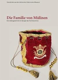 Die Familie von Mülinen – eine Adelsgeschichte im Spiegel des Familienarchivs - Niederhäuser, Peter