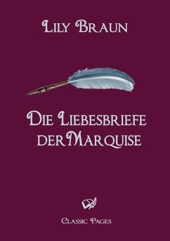 Die Liebesbriefe der Marquise - Braun, Lily