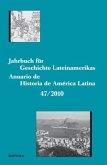 Jahrbuch für Geschichte Lateinamerikas. Anuario de Historia de América Latina