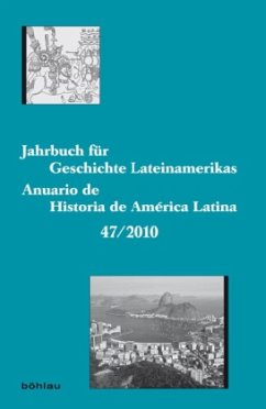 Jahrbuch für Geschichte Lateinamerikas. Anuario de Historia de América Latina