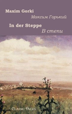 In der Steppe - Gorki, Maxim