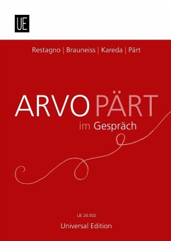 Arvo Pärt im Gespräch - Pärt, Arvo; Kareda, Saale; Restagno, Enzo; Brauneiss, Leopold
