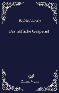 Das höfliche Gespenst - Albrecht, Sophie