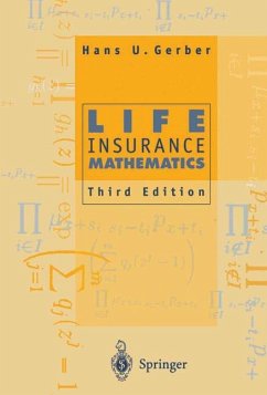 Life Insurance Mathematics - Gerber, Hans U.